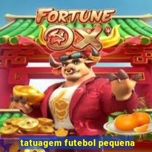 tatuagem futebol pequena